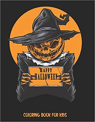 Happy Halloween Coloring book for Kids: Spooky Scary Halloween Theme with Wolf Pirates, Pumpkin, Owl and many more.