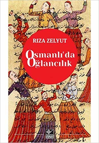 Osmanlı'da Oğlancılık