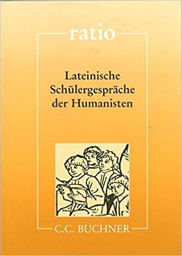 ratio / Lernzielbezogene lateinische Texte: ratio / Lateinische Schülergespräche der Humanisten: Lernzielbezogene lateinische Texte: 31
