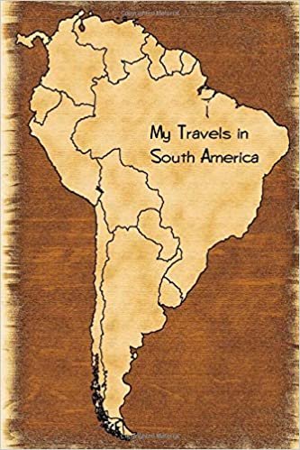 My Travels in South America