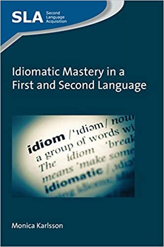 Idiomatic Mastery in a First and Second Language (Second Language Acquisition)