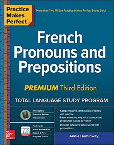 Practice Makes Perfect: French Pronouns and Prepositions, Premium Third Edition indir