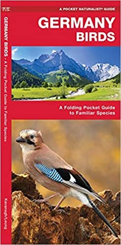 Germany Birds: A Folding Pocket Guide to Familiar Species (Pocket Naturalist Guide) (Wildlife and Nature Identification) indir