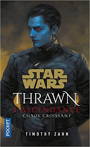 Star Wars Thrawn L'Ascendance - tome 1 Chaos croissant (1)