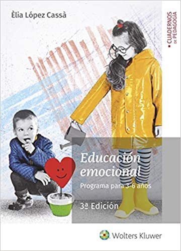 Educación emocional. Programa para 3-6 años (3.ª Edición): Programa para 3-6 años