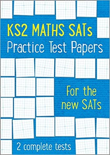 Practice Test Papers – KS2 Maths SATs Practice Test papers: Maths KS2