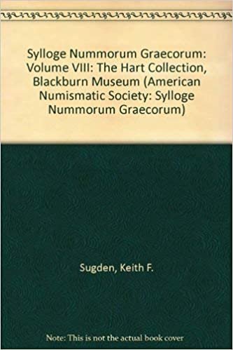 Sylloge Nummorum Graecorum: The Hart Collection (AMERICAN NUMISMATIC SOCIETY: SYLLOGE NUMMORUM GRAECORUM): 8