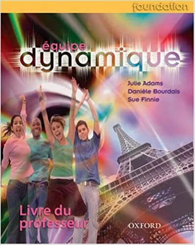 Equipe Dynamique Teacher Book Foundation (EQUIPE DYNAMIQUE (10-11))