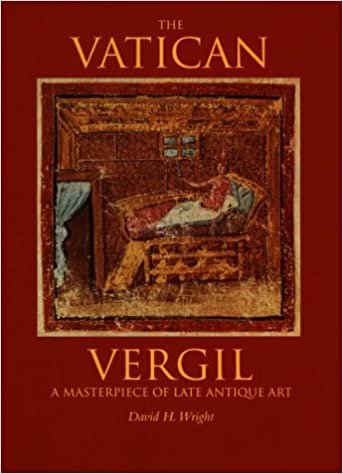 The Vatican Vergil: A Masterpiece of Late Antique Art