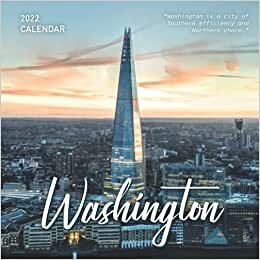 Washington 2022 Calendar: From January 2022 to December 2022 - Square Mini Calendar 8.5x8.5" - Small Gorgeous Non-Glossy Paper