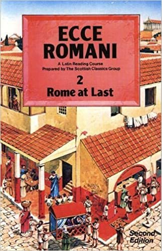 Ecce Romani Book 2 2nd Edition Rome At Last: Rome at Last Bk. 2