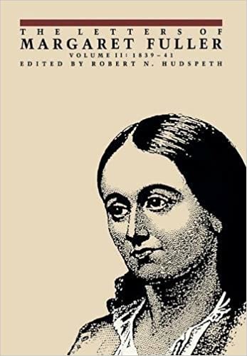 The Letters of Margaret Fuller - Vol 2: 1839-41 v. 2 (Letters of Margaret Fuller, 1839-1841)