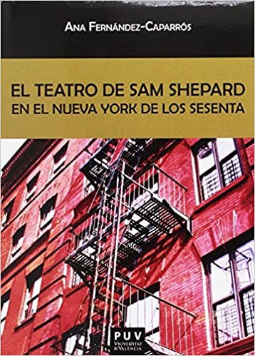 El teatro de Sam Shepard en el Nueva York de los sesenta (Biblioteca Javier Coy d'estudis Nord-Americans, Band 123)