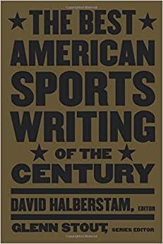 The Best American Sports Writing of the Century (Best American Series (R))