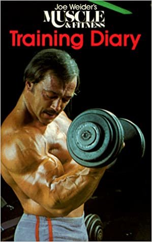 Joe Weider's Muscle and Fitness Training Diary