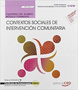 Cuaderno del alumno. Contextos sociales de intervención comunitaria (MF1038_3). Certificados de profesionalidad. Mediación comunitaria (SSCG0209)