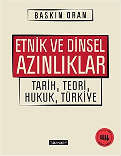 Etnik ve Dinsel Azınlıklar: Tarih, Teori, Hukuk, Türkiye