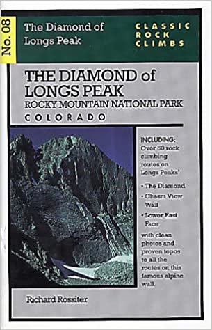 Classic Rock Climbs No. 08 the Diamond of Longs Peak, Rock Mountain National Park (Classic Rock Climbs Series) indir