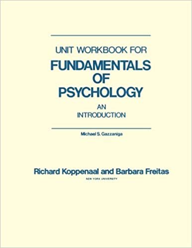 Unit Workbook for Fundamentals of Psychology: An Introduction