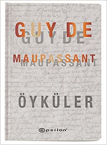 Guy De Maupassant - Öyküler (Ciltli)