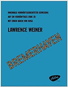 Lawrence Weiner (präsentiert/presents): "Bremerhaven": Edition Ex Libris Nr. 6