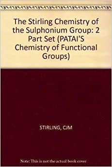 The Stirling Chemistry of the Sulphonium Group: 2 Part Set
