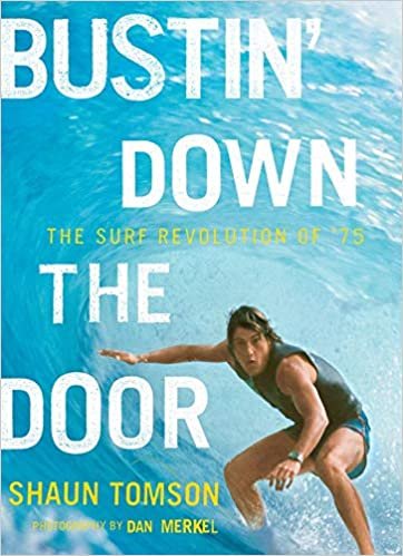 Bustin' Down the Door: The Surf Revolution of '75 indir