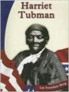 Harriet Tubman (Let Freedom Ring)