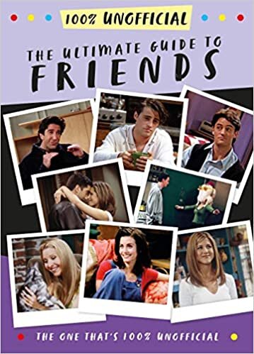 The Ultimate Guide to Friends