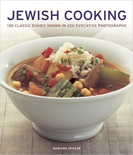 Jewish Cooking: 130 Classic Dishes Shown in 220 Evocative Photographs