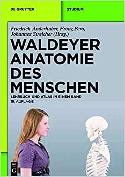 Waldeyer - Anatomie Des Menschen: Lehrbuch Und Atlas in Einem Band (de Gruyter Studium)