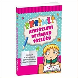 Resimli Atasözleri Deyimler Sözlüğü