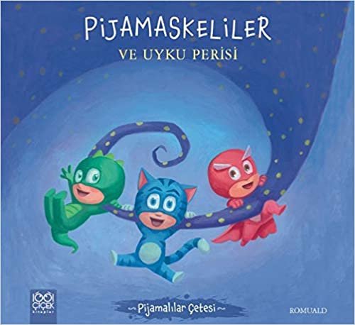 Pijamaskeliler ve Uyku Perisi - Pijamalılar Çetesi