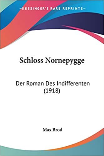 Schloss Nornepygge: Der Roman Des Indifferenten (1918)