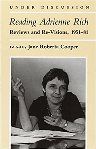 Reading Adrienne Rich: Reviews and Re-Visions, 1951-81 (Under Discussion)