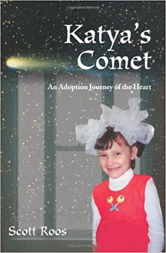 Katya's Comet: An Adoption Journey of the Heart