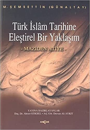 Türk İslam Tarihine Eleştirel Bir Yaklaşım Maziden Atiye indir