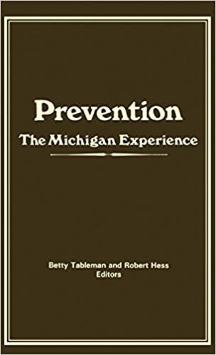 Prevention: The Michigan Experience