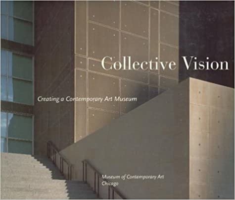 Collective Vision - Creating a Contemporary Art Museum