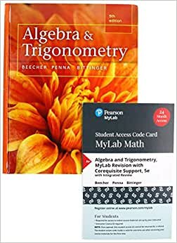 Algebra and Trigonometry Plus Mylab Revision with Corequisite Support -- 24-Month Access Card Package