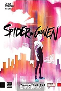 Spider Gwen - Daha Büyük Güç