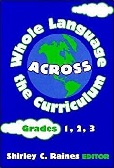 Whole Language Across the Curriculum: Grades 1, 2, 3 (Language & Literacy) indir
