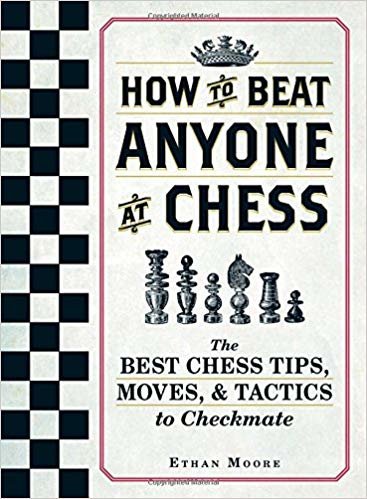 How To Beat Anyone At Chess: The Best Chess Tips, Moves, and Tactics to Checkmate indir