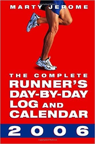 The Complete Runner's Day-by-Day Log and Calendar 2006