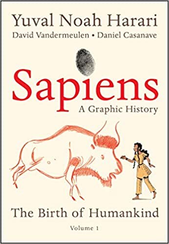 Sapiens: A Graphic History: The Birth of Humankind (Vol. 1) indir