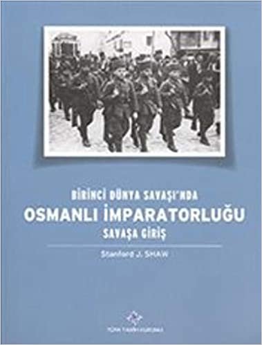 Birinci Dünya Savaşı'nda Osmanlı İmparatorluğu - Savaşa Girişı