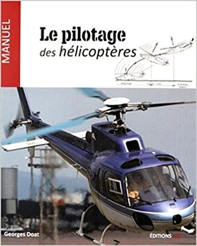 Le Pilotage des hélicoptères (Le manuel)