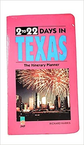 2 To 22 Days in Texas: The Itinerary Planner/1994