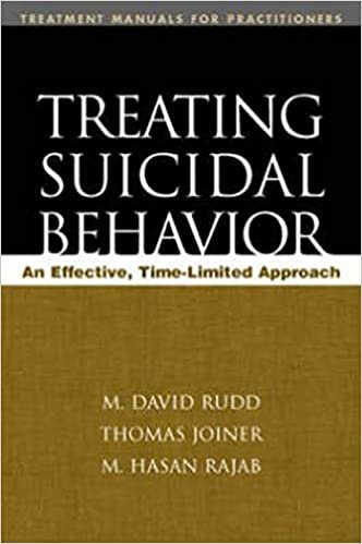 Treating Suicidal Behavior: An Effective, Time-Limited Approach (Treatment Manuals for Practitioners)