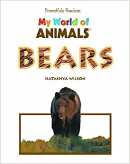 Bears (Powerkids Readers: My World of Animals) indir